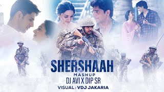 Shershaah Mashup 2021 | DJ Avi X Dip SR | VDJ Jakaria | B Praak | Darshan Raval  | Jubin Nautiyal