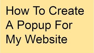 How To Create A Popup For My Website