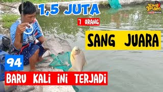 94 : BARU KALI INI TERJADI, SATU IKAN MAKAN TIGA PANCING,... DIALAH SANG JUARA KOLAM