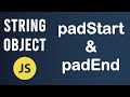 padStart and padEnd methods | String Object In JavaScript