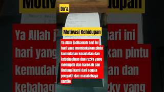 Motivasi hidup #motivasidiri #katamutiara #motivasihidup #motivasi doa hari ini