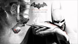 Batman Arkham City Soundtrack - Have You Got My Location (Track #4)