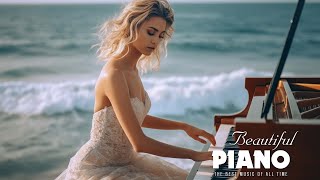 Beautiful Piano: 50 Best Romantic Piano Love Songs - Relaxing Instrumental Music