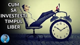 Cele mai bune 3 lucruri de facut in timpul liber | Ce sa faci in timpul liber/cand te plictisesti?