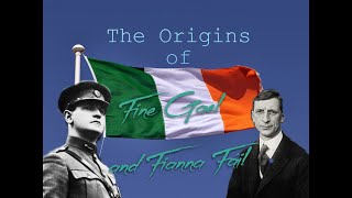 The Origins of Fine Gael and Fianna Fáil
