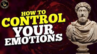 How To Control Your Emotions | An Introduction To The Philosophy Of Stoicism