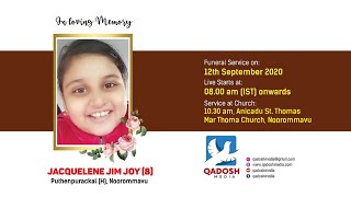 Jacquelene Jim Joy (8) Puthenpurackal | Funeral Service on 12.09.2020 @ 8 AM | QadoshMedia