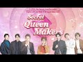 [INDO SUB] Secret Queen Makers Ep 04