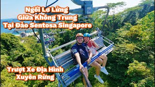 Trượt xe và trải nghiệm ngồi ghế treo lơ lửng ở Skyline Luge đảo Sentosa Singapore