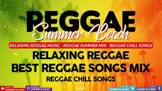 REGGAE REMIX NONSTOP || Best Reggae Songs Mix || CHILLAX OPM REGGAE REMIX