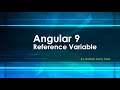 Angular 9- Template reference variable | Angular Interview | Angular template reference element node