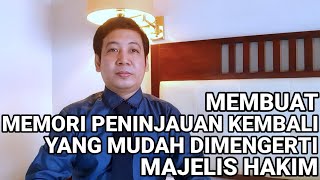 Cara Membuat dan Mengajukan Peninjauan Kembali Agar Dikabul oleh Majelis Hakim PK