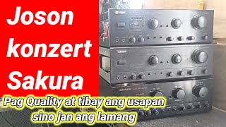 Joson amplifier mas lamang na ba kaysa sa Sakura at konzert , pag Quality ang usapan