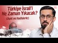 Türkiye İsrail'i Ne Zaman Yıkacak?(Ayet ve Hadislerle)-Kudüs'ün En Ayrıntılı Belgeseli @Mehmedyildiz