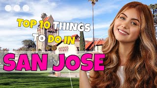 TOP 10 Things to do in San Jose California 2023!