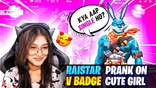 RAISTAR PRANK ON V BADGE CUTE GIRL @realunicornib  GARENA FREE FIRE