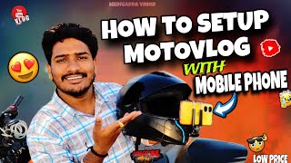 How to setup MOTO VLOG with mobile phone / మొబైల్ ఫోన్ తో మోటో వ్లాగ్