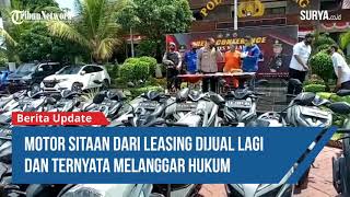 Gawat! Puluhan Motor Sitaan dari Leasing Dijual Lagi dan Ternyata Surat-suratnya Tidak Sesuai