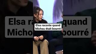 Elsa raconte une anecdote quand Michou était bourré !!!