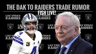 #Cowboys Fish LIVE! The Dak to #Raiders Trade Rumor: What's REALLY Up?