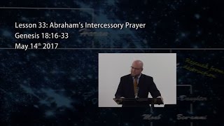 Genesis 18:16-33 - Abraham's Intercessory Prayer