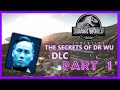 EXOTIC NEW DINOS! | Jurassic World Evolution: The Secrets of Dr Wu ~ Part 1 [HD WALKTHROUGH]