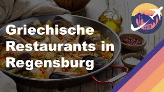 Griechische Restaurants in Regensburg