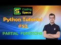 Python Tutorial #52 - Partial Functions