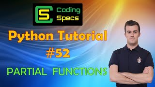 Python Tutorial #52 - Partial Functions