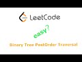 [LeetCode Series - 5] Binary Tree PostOrder Traversal Part 2 - Iterative Approach