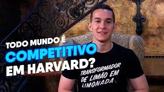 Todo mundo é competitivo em Harvard? | Estudar Fora
