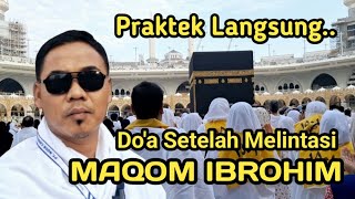 DO'A KETIKA MELINTASI MAQOM IBRAHIM