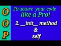 Python Object Oriented Programming (OOP)  (Part 2) | self & __init__() | Python Tutorials