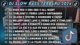 DJ SLOWBASS TERBARU 2024 || DJ OVER YOU X ENA ENA X ALL NIGHT || DJ STARLIGHT X STEREO LOVE VIRAL