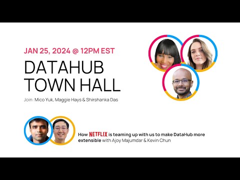 DataHub Town Hall - Jan 2024 feat Netflix making DataHub more extensible!