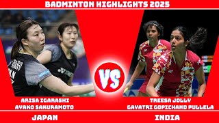 Treesa JOLLY/Gayatri Gopichand PULLELA vs Arisa IGARASHI/Ayako SAKURAMOTO | Badminton Match 2025