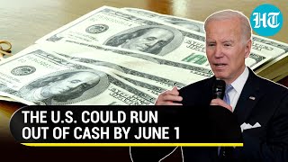 U.S. hurtling towards catastrophic debt default; Janet Yellen warns Biden | 'Running Out Of Cash'