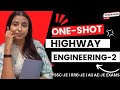 ONE-SHOT HIGHWAY ENGINEERING (PART-2)