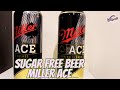 Miller Ace Beer | Beer For Diebetic Patients | Sugar Free Beer For Gym Lovers |