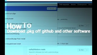 How to download software from GitHub .pkgs included!