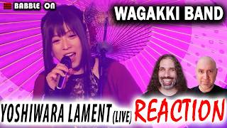 Indie Filmmakers React to WAGAKKI BAND - YOSHIWARA LAMENT (Live) #wagakki #lyricsdiscussion 🔥🔥🔥😁🔥🔥🔥