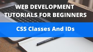 16 - CSS Classes And IDs | Web Development Tutorials | Technolot