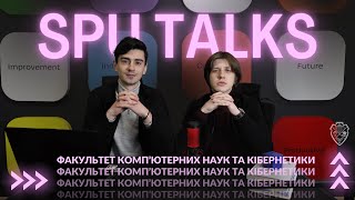 SPUtalks #5 | Факультет комп'ютерних наук та кібернетики: читалка, кіберармія та кубинці