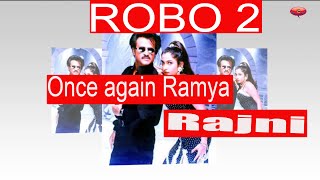 Rajnikanth And Ramyakrishnan To Act Together After A Long Gap | Robo 2 Cinema | Kollywood Talk 2016