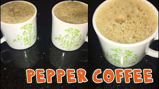 ഒരു സ്പെഷ്യൽ കോഫി /pepper coffee /simple and spicy /in malayalam