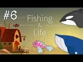 Catching The Blue Whale And The Orca! | Fishing And Life #6