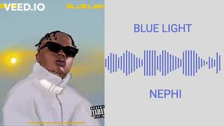 Paraboy Nephi - Blue Light (Official Audio Version)