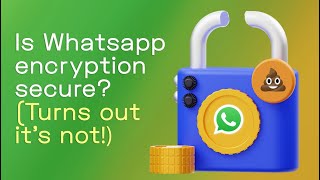 WhatsApp “end to end encryption” messages not encrypted after all