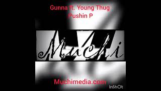 Gunna - Pushin P (Slowed) (ft. Young Thug)