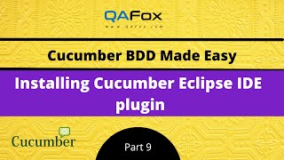 Installing Cucumber Eclipse IDE Plugin (Cucumber BDD - Part 9)